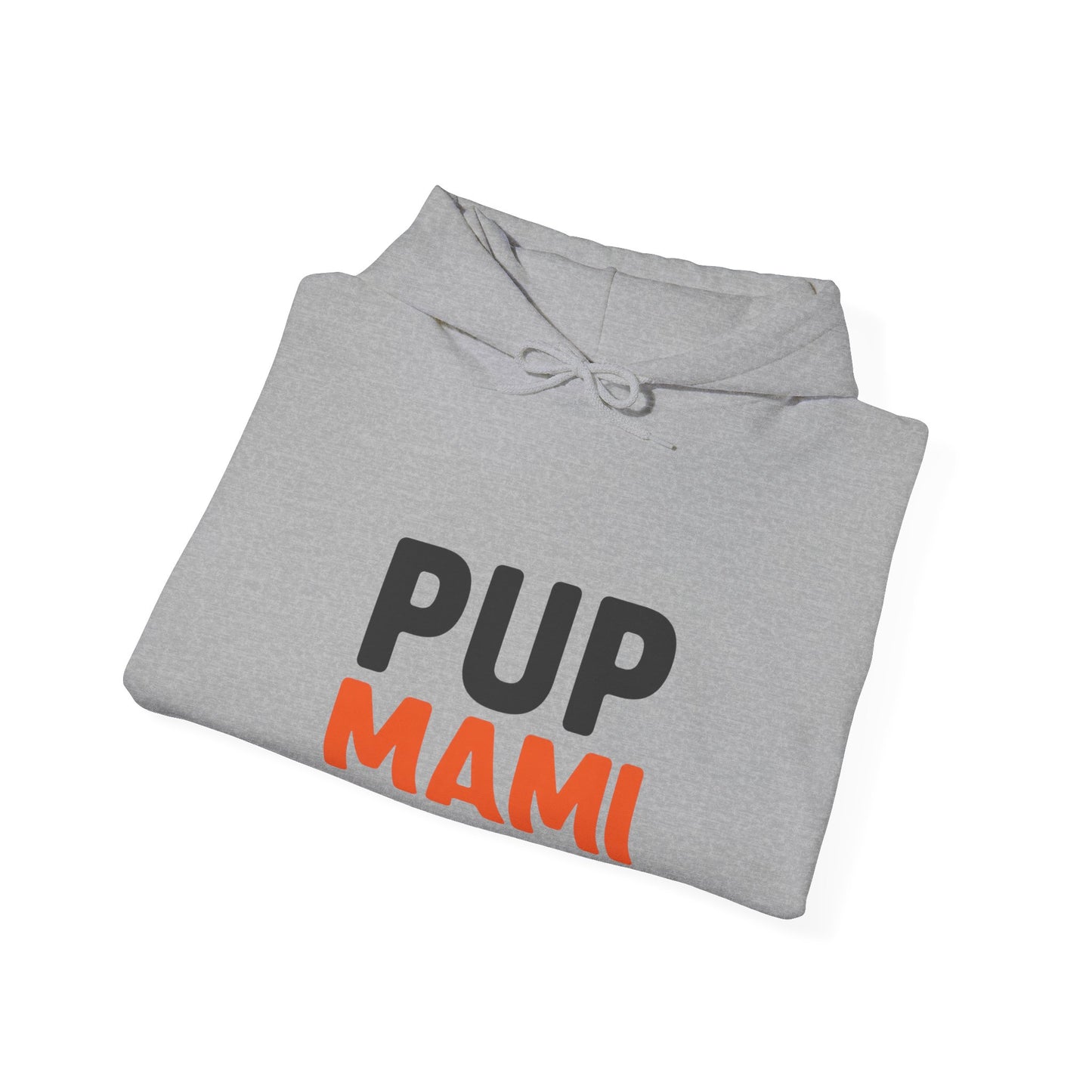 Pup Mami Hoodie - Funny Dog Mom Sweatshirt