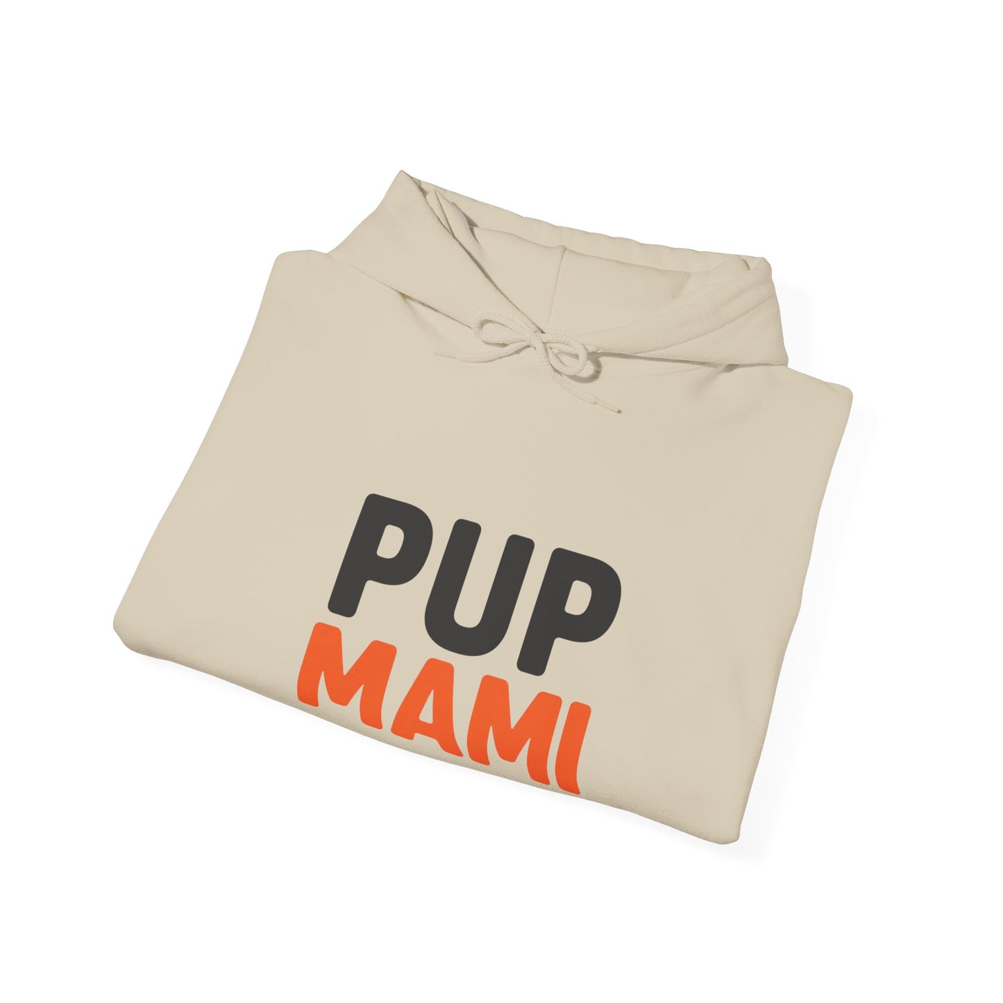 Pup Mami Hoodie - Funny Dog Mom Sweatshirt