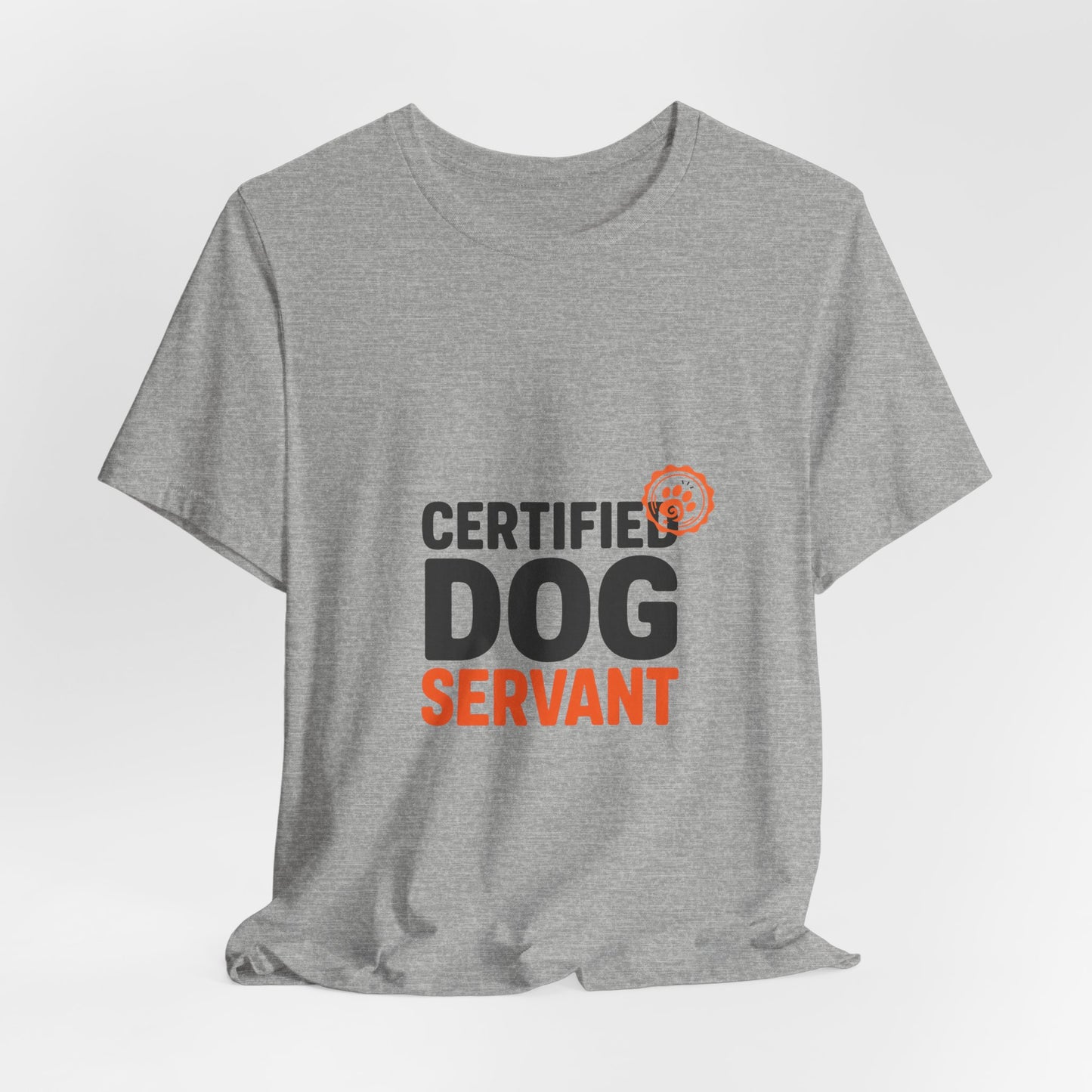 Certified Dog Servant Shirt - Funny Dog Owner Tee