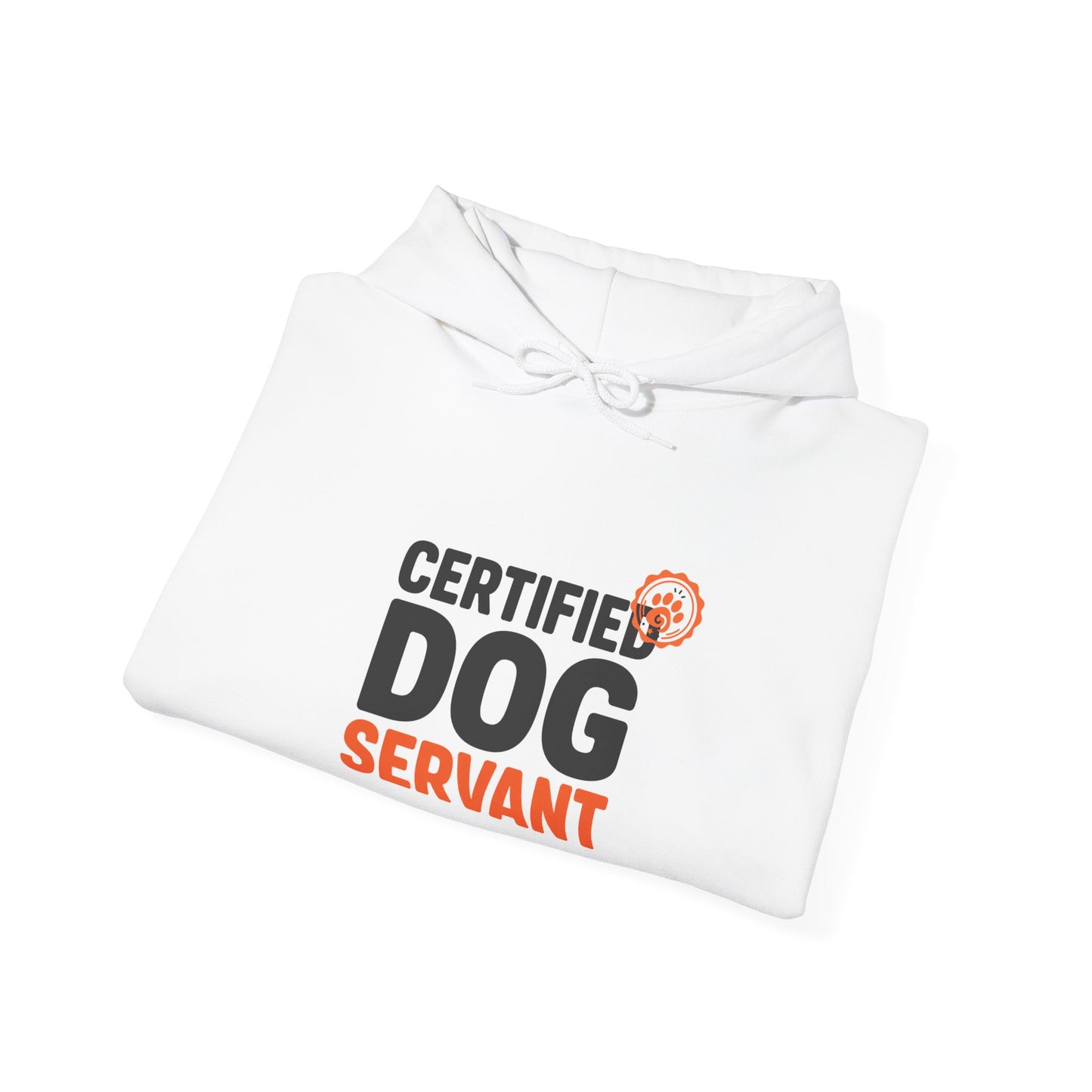 Certified Dog Servant Hoodie - Funny Dog Owner Sweatshirt