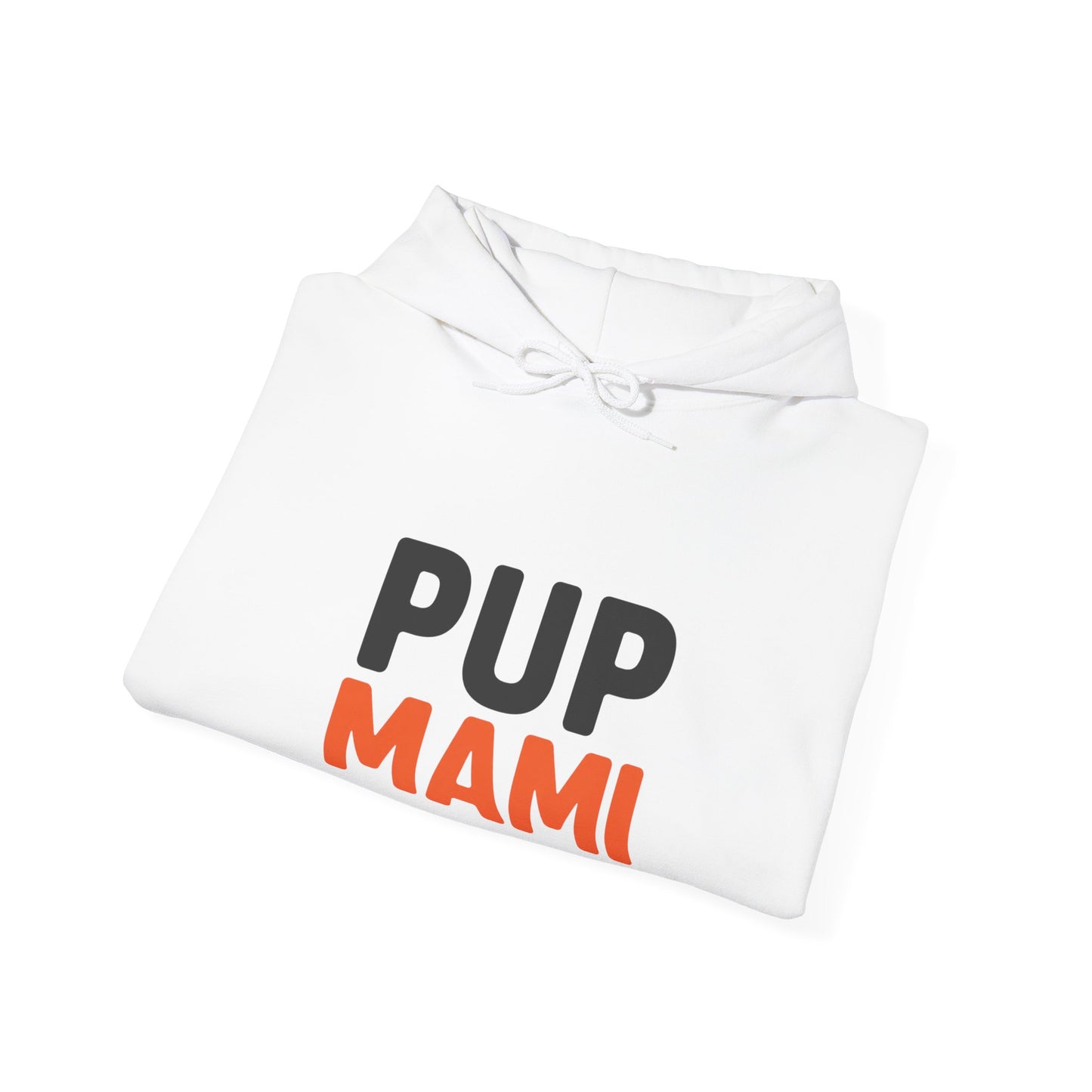 Pup Mami Hoodie - Funny Dog Mom Sweatshirt