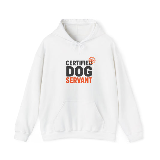 Certified Dog Servant Hoodie - Funny Dog Owner Sweatshirt