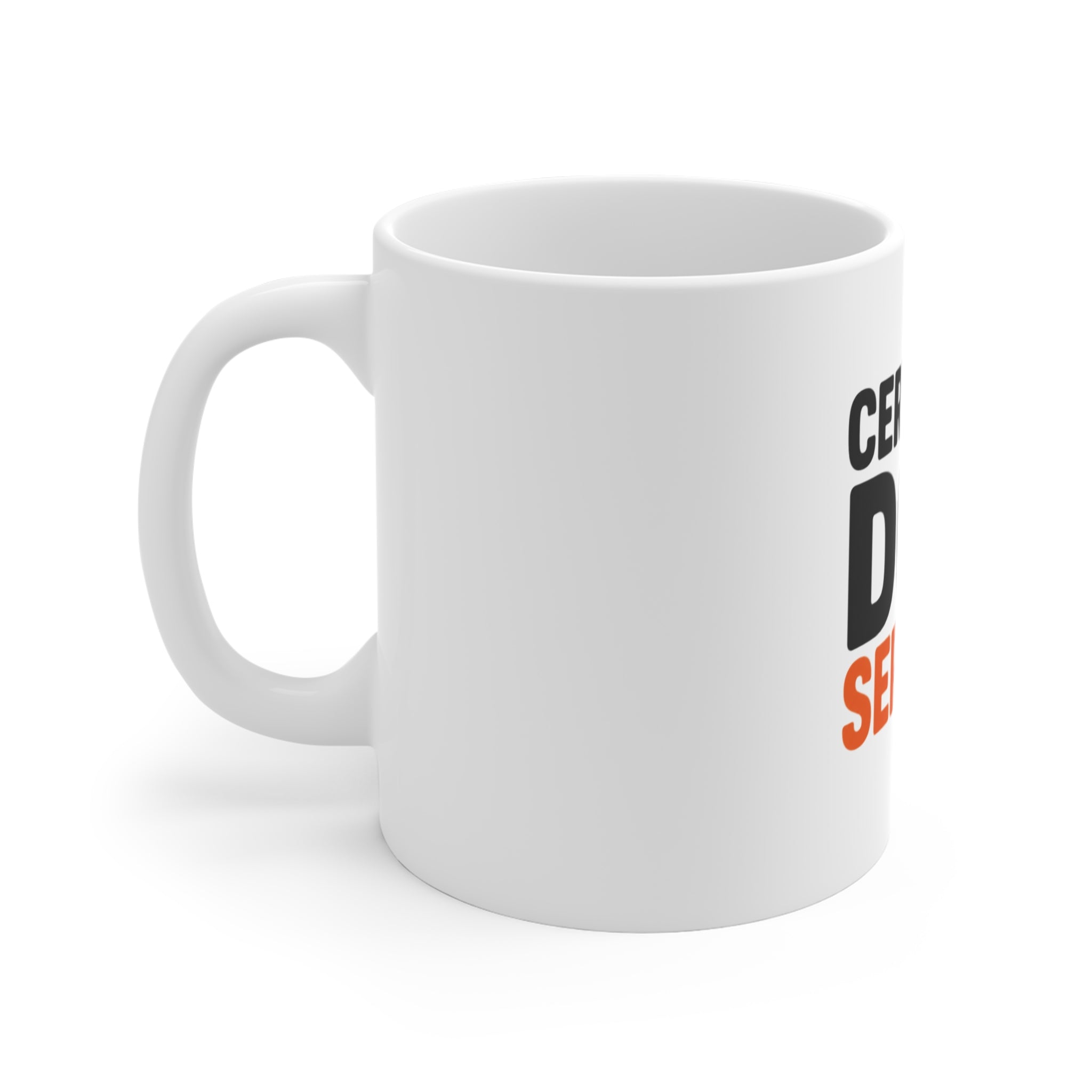 Certified Dog Servant Mug - Funny 11oz Dog Lover Cup